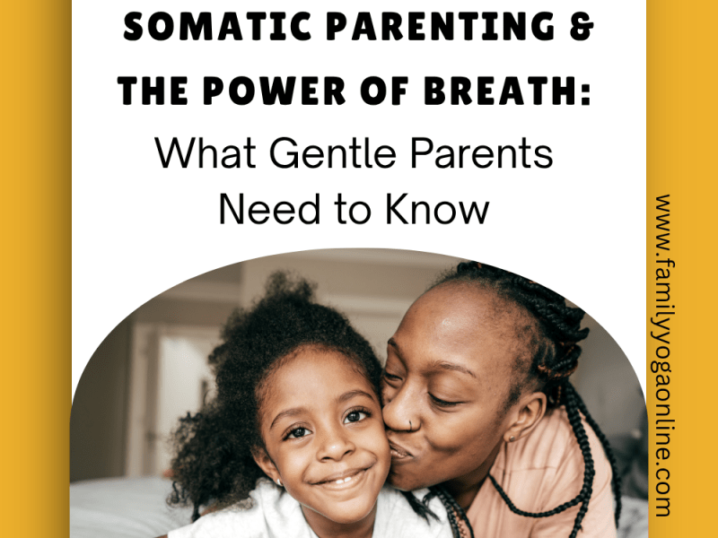 The Nervous System, Somatic Parenting & the Power of Breath: What Gentle Parents Need to&nbsp;Know