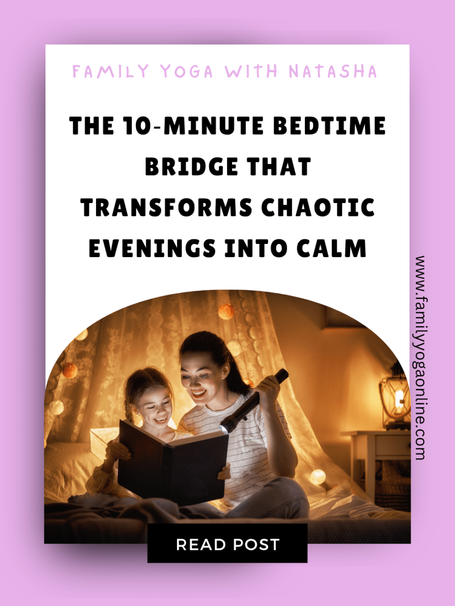 The 10‑Minute Bedtime Bridge That Transforms Chaotic Evenings into&nbsp;Calm